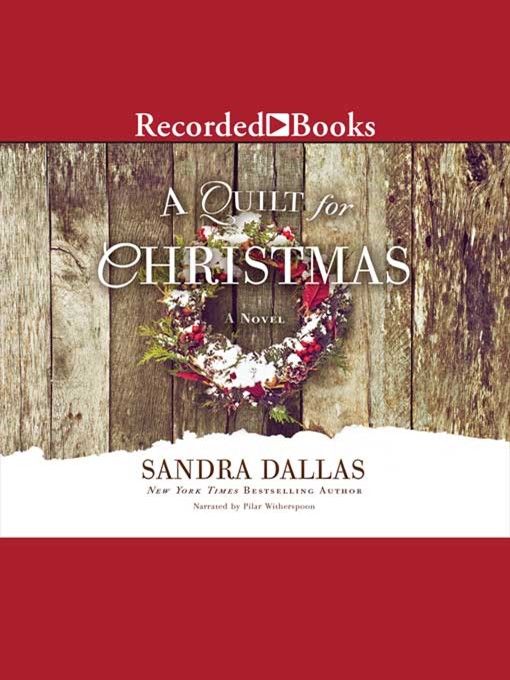 Title details for A Quilt for Christmas by Sandra Dallas - Wait list